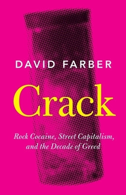 Paperback book titled "Crack: Rock Cocaine, Street Capitalism, and the Decade of Greed" by Cambridge University Press.