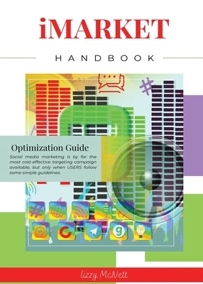 iMARKET Handbook: Optimization Guide by McNett, Lizzy