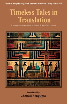 Timeless Tales in Translation: A Representative Anthology of Bengali and Hindi Short Stories Paperback Black Eagle Books