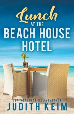 Lunch at The Beach House Hotel Paperback Wild Quail Publishing