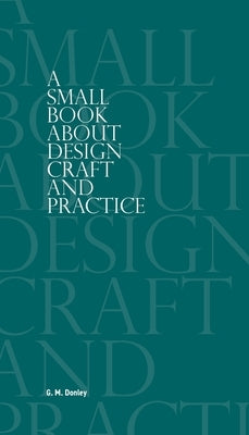A Small Book About Design Craft and Practice Paperback Miscagon