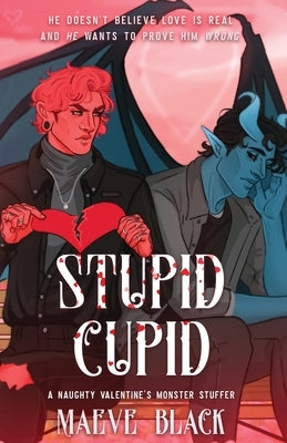 Stupid Cupid by Black, Maeve