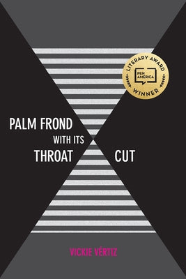 Palm Frond with Its Throat Cut by Vértiz, Vickie