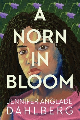A Norn in Bloom Paperback Jennifer Anglade Dahlberg