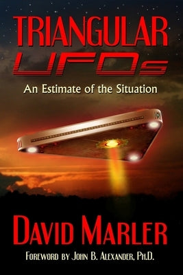 Triangular UFOs: An Estimate of the Situation Paperback Independently Published