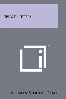 Spirit Lifters Paperback Literary Licensing, LLC
