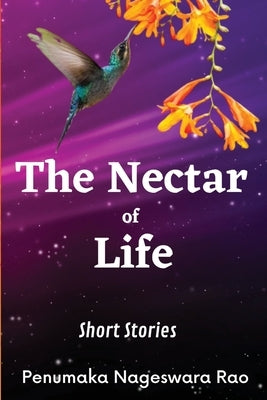 The Nectar of Life: (Short Stories) Paperback Kasturi Vijayam -Sud