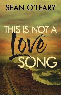 This Is Not A Love Song Paperback Next Chapter