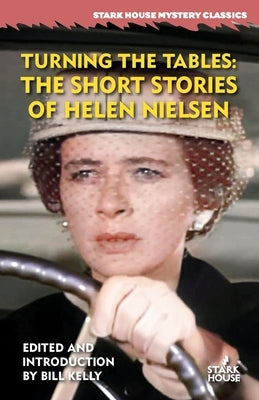 Turning the Tables: The Short Stories of Helen Nielsen Paperback Stark House Press