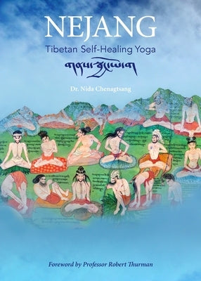 Nejang: Tibetan Self-Healing Yoga by Chenagtsang, Nida