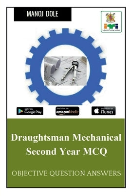 Draughtsman Mechanical Second Year MCQ by Dole, Manoj