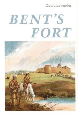 Bent's Fort Paperback Bison Books