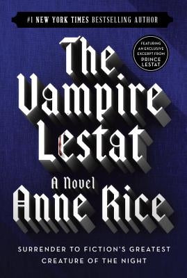 The Vampire Lestat by Rice, Anne