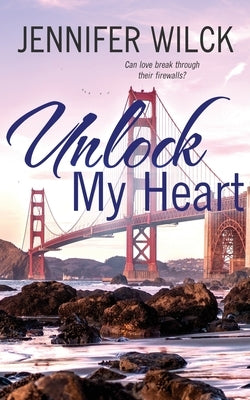 Unlock My Heart Wild Rose Press