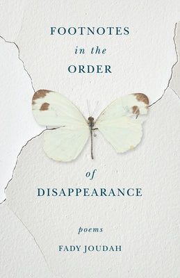 Footnotes in the Order of Disappearance: Poems Paperback Milkweed Editions