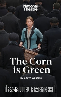 The Corn is Green - A Play Paperback Samuel French