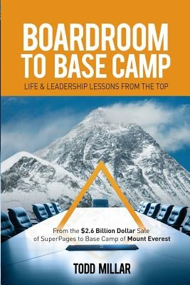 Boardroom to Base Camp Paperback Blooming Twig Books (NY)