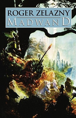 Madwand by Zelazny, Roger