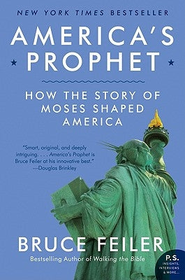 America's Prophet: How the Story of Moses Shaped America Paperback William Morrow & Company