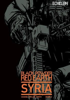 Black Powder Red Earth Syria V2 by Taylor, Josh