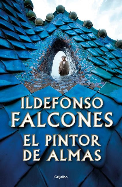 El Pintor de Almas / Painter of Souls by Falcones, Ildefonso