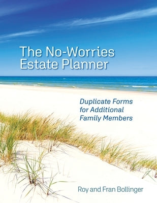 The No-Worries Estate Planner: Duplicate Forms for Additional Family Members Paperback Rlb/Fab Publishers