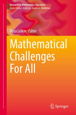 Mathematical Challenges for All by Leikin, Roza