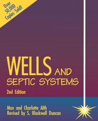 Wells and Septic Systems 2/E by Alth, Charlotte