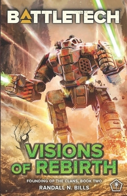 BattleTech: Visions of Rebirth (Founding of the Clans, Book Two) Paperback Inmediares Productions