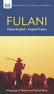 Fulani-English/ English-Fulani Dictionary & Phrasebook by Mawadza, Aquilina