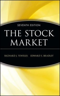 The Stock Market by Teweles, Richard J.