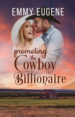 Promoting the Cowboy Billionaire Paperback Aej Creative Works