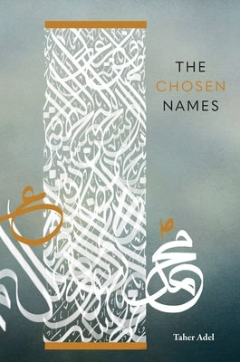 The Chosen Names by Adel, Taher