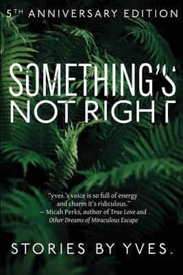 Something's Not Right Paperback Traum Books