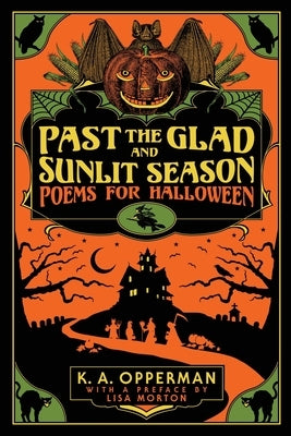 Past the Glad and Sunlit Season: Poems for Halloween Paperback Jackanapes Press