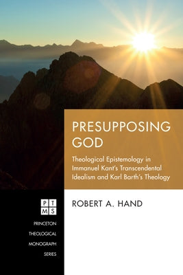 Presupposing God Paperback Pickwick Publications