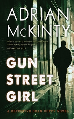 Gun Street Girl: A Detective Sean Duffy Novel Paperback Blackstone Publishing