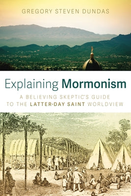 Explaining Mormonism Paperback Wipf & Stock Publishers