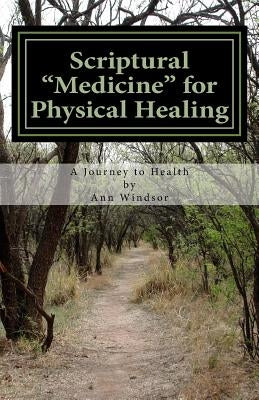 Scriptural Medicine for Physical Healing: Scriptures and confessions for your health and well being. Paperback Createspace Independent Publishing Platform