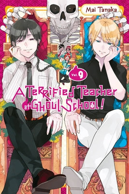 A Terrified Teacher at Ghoul School!, Vol. 9 by Tanaka, Mai