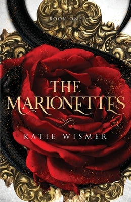 The Marionettes by Wismer, Katie