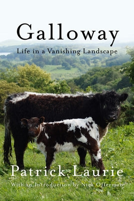 Galloway: Life in a Vanishing Landscape Paperback Counterpoint LLC
