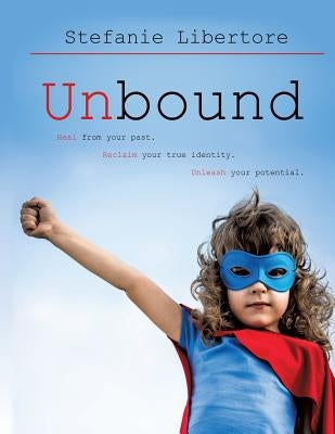 Unbound by Libertore, Stefanie