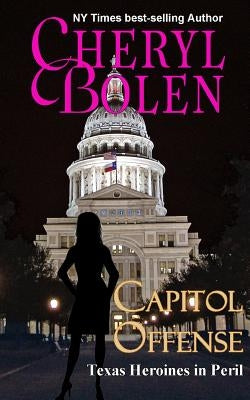 Capitol Offense: Texas Heroines in Peril Paperback Harper & Appleton
