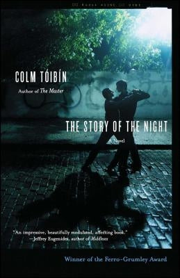 The Story of the Night by Toibin, Colm