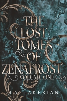 The Lost Tomes of Zenafrost: Volume One Paperback Independently Published