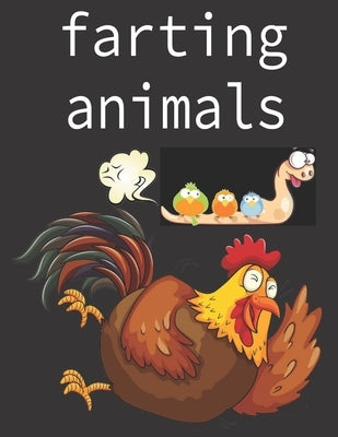 Farting animals: Funny Farting Animals Coloring Book. Paperback Independently Published