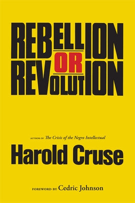 Rebellion or Revolution? by Cruse, Harold