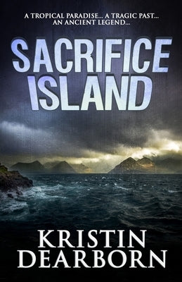 Sacrifice Island by Dearborn, Kristin