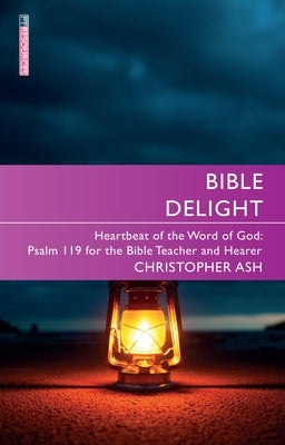 Bible Delight Paperback Christian Focus Publications